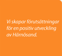 Vi skapar förutsättningar för en positiv utveckling av Härnösand