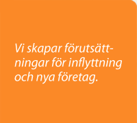 Vi skapar förutsättningar för Inflyttning och nya företag.